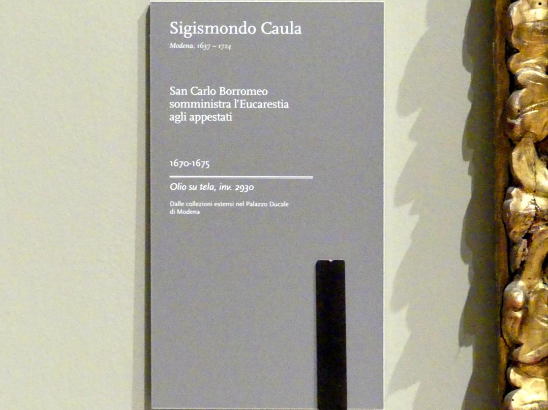 Sigismondo Caula (1672), Der Heilige Karl Borromäus teilt die Eucharistie an die Pestopfer aus, Modena, Galleria Estense, Saal 20, 1670–1675, Bild 2/2