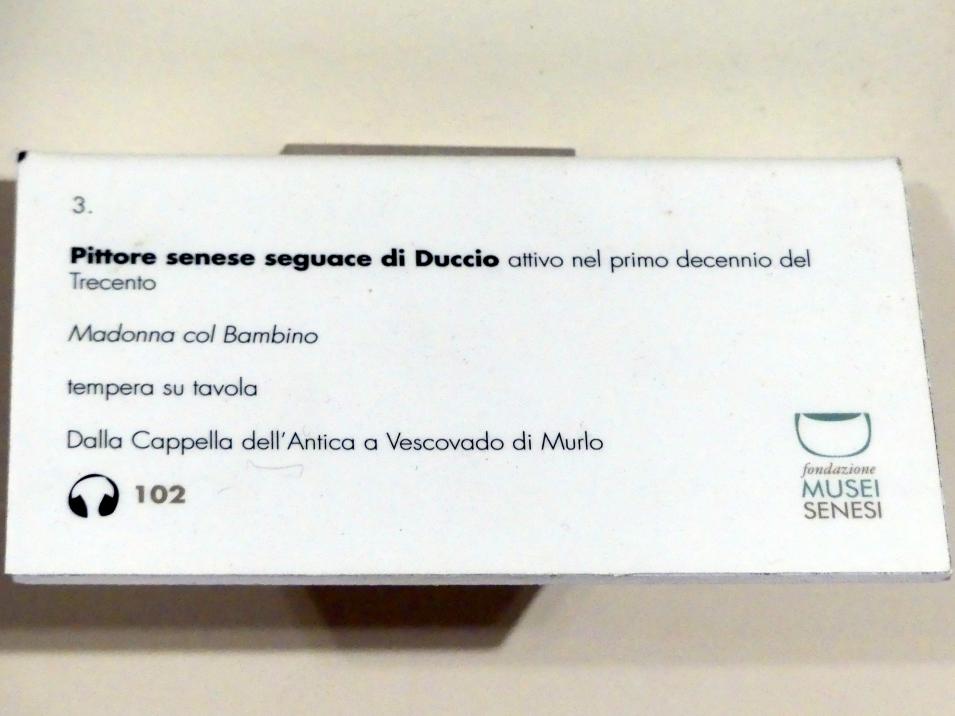 Maria mit Kind, Vescovado di Murlo, Cappella dell'Antica (durch Chiesa di San Fortunato ersetzt)ersetzt), jetzt Buonconvento, Museo d’Arte Sacra della Val d’Arbia, Saal 1, Beginn 14. Jhd., Bild 2/2