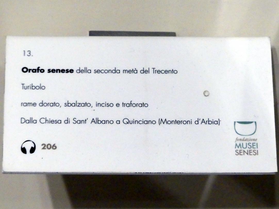 Weihrauchfass, Quinciano, Chiesa di Sant'Albano, jetzt Buonconvento, Museo d’Arte Sacra della Val d’Arbia, Saal 3, 2. Hälfte 14. Jhd., Bild 3/3