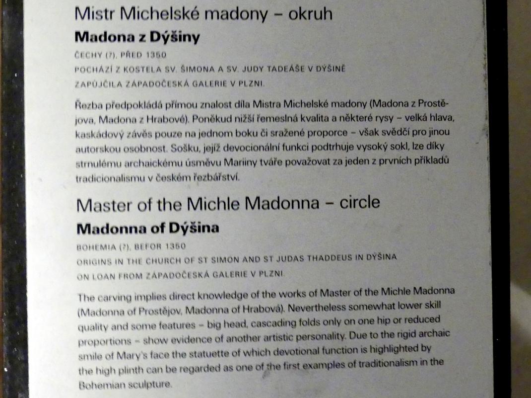 Meister der Madonna von Michle (Umkreis) (1349), Madonna von Dýšina, Dýšina, Kirche St. Simon und Judas Thaddäus, jetzt Prag, Nationalgalerie im Agneskloster, Saal B, vor 1350, Bild 3/3