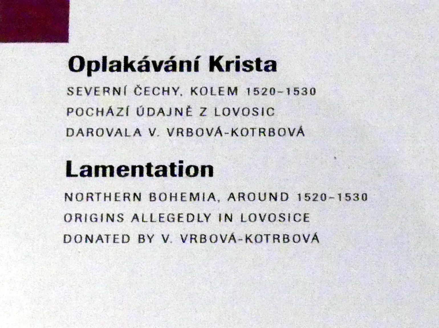 Beweinung Christi, Prag, Nationalgalerie im Agneskloster, Saal L, um 1520–1530, Bild 3/3