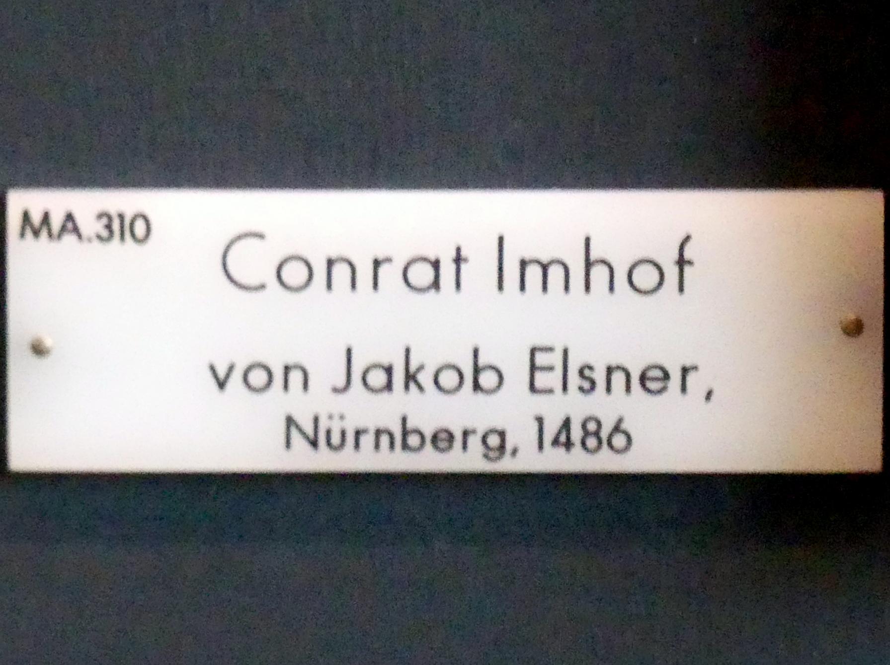 Jakob Elsner (1486–1499), Bildnis des Conrat Imhof, München, Bayerisches Nationalmuseum, Saal 17, 1486, Bild 2/2