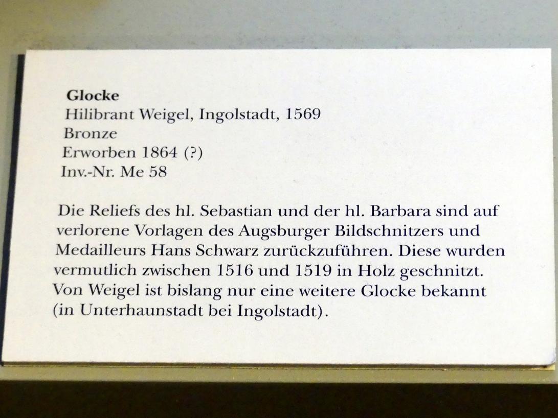 Hilibrant Weigel (1569), Glocke, München, Bayerisches Nationalmuseum, Saal 15, 1569, Bild 3/3