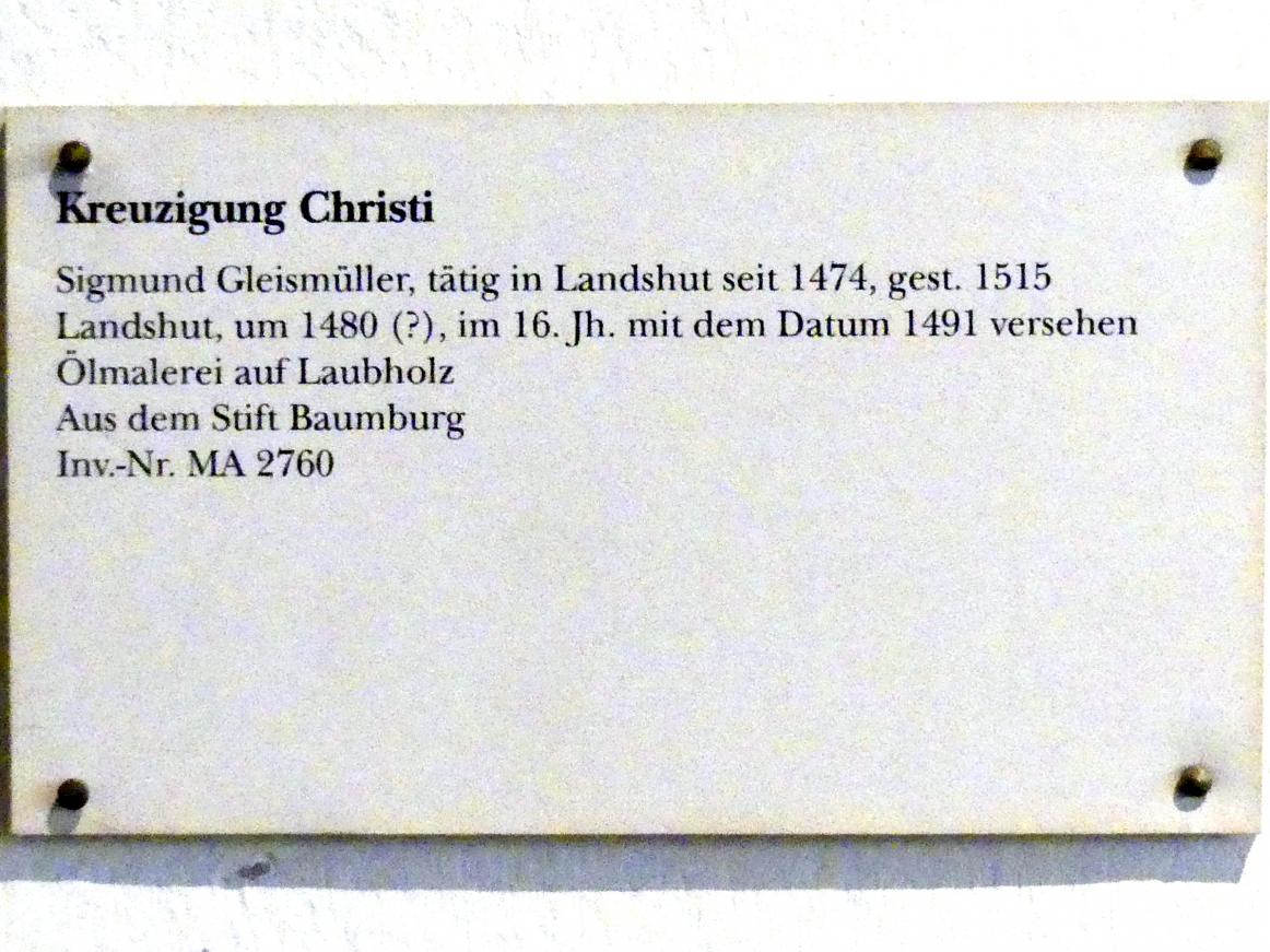 Sigmund Gleismüller (1480), Kreuzigung Christi, Baumburg, ehem. Augustiner-Chorherrenstift, jetzt München, Bayerisches Nationalmuseum, Saal 15, um 1480, Bild 2/2