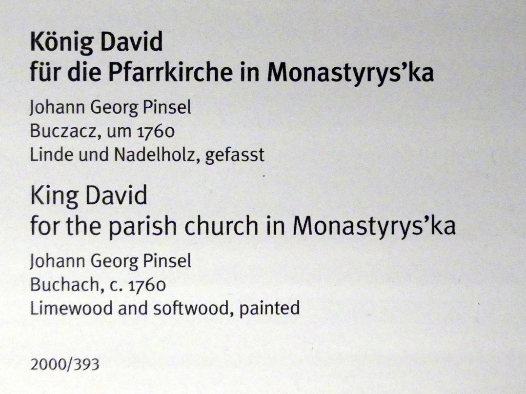 Johann Georg Pinsel (1752–1760), König David für die Pfarrkirche in Monastyrys'ka, Monastyryska, Kirche Mariä Himmelfahrt, jetzt München, Bayerisches Nationalmuseum, Saal 44, um 1760, Bild 4/4