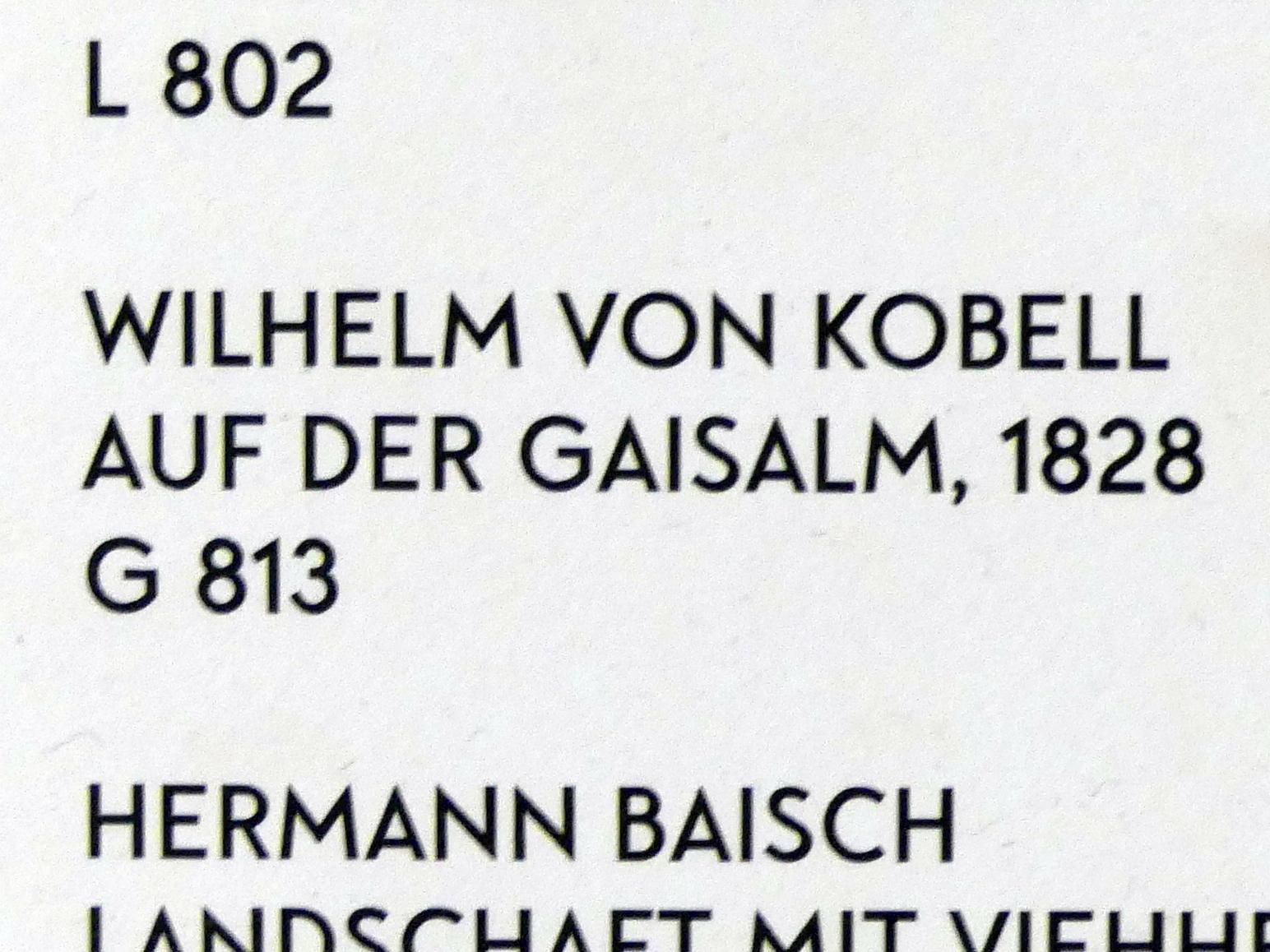 Wilhelm von Kobell (1815–1833), Auf der Gaisalm, München, Lenbachhaus, Saal 23, um 1828, Bild 2/2