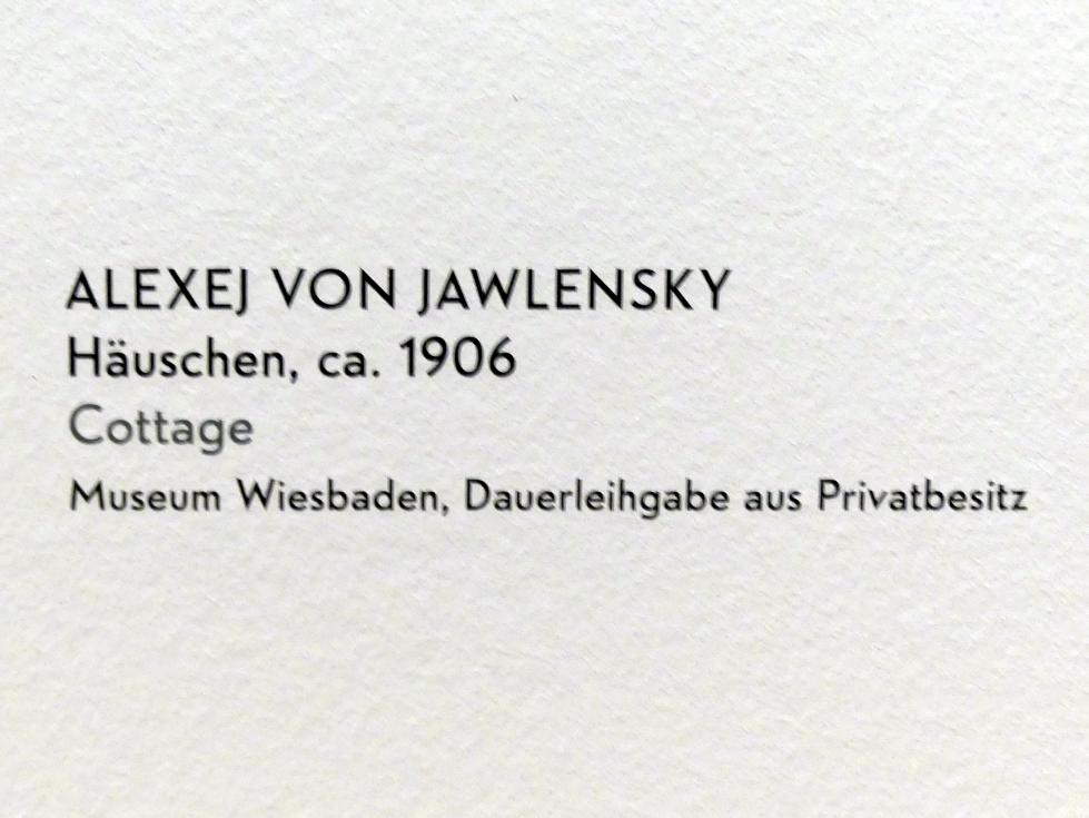 Alexej von Jawlensky (1893–1938), Häuschen, München, Lenbachhaus, Kunstbau, Ausstellung "Lebensmenschen" vom 22.10.2019-16.02.2020, Das erste Jahrzehnt in München 1896-1906, um 1906, Bild 2/2