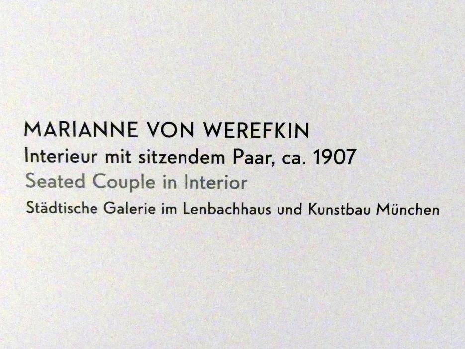 Marianne von Werefkin (1881–1932), Interieur mit sitzendem Paar, München, Lenbachhaus, Kunstbau, Ausstellung "Lebensmenschen" vom 22.10.2019-16.02.2020, Frankreich und Wasserburg am Inn 1906-1907, um 1907, Bild 2/2