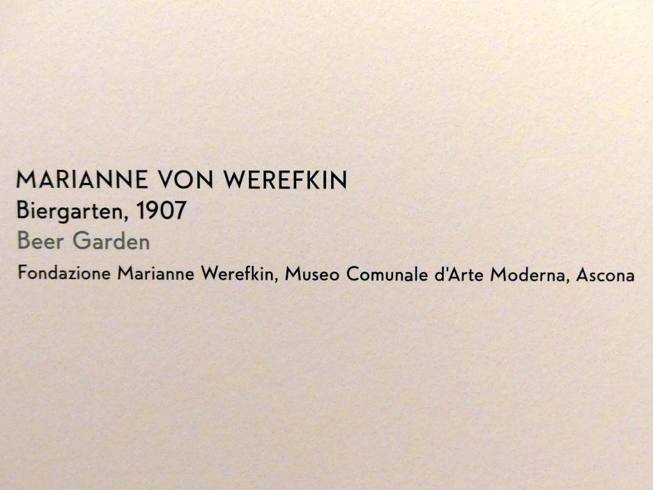 Marianne von Werefkin (1881–1932), Biergarten, München, Lenbachhaus, Kunstbau, Ausstellung "Lebensmenschen" vom 22.10.2019-16.02.2020, Frankreich und Wasserburg am Inn 1906-1907, 1907, Bild 2/2