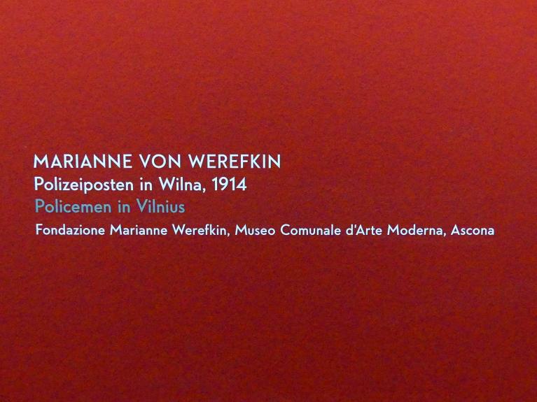 Marianne von Werefkin (1881–1932), Polizeiposten in Wilna, München, Lenbachhaus, Kunstbau, Ausstellung "Lebensmenschen" vom 22.10.2019-16.02.2020, Exil in der Schweiz 1914-1917, 1914, Bild 2/2