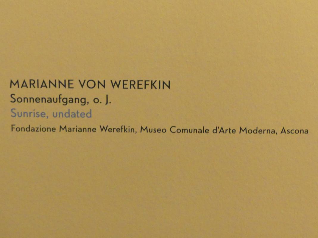 Marianne von Werefkin (1881–1932), Sonnenaufgang, München, Lenbachhaus, Kunstbau, Ausstellung "Lebensmenschen" vom 22.10.2019-16.02.2020, Getrennte Wege ab 1921, Werefkin, Undatiert, Bild 2/2