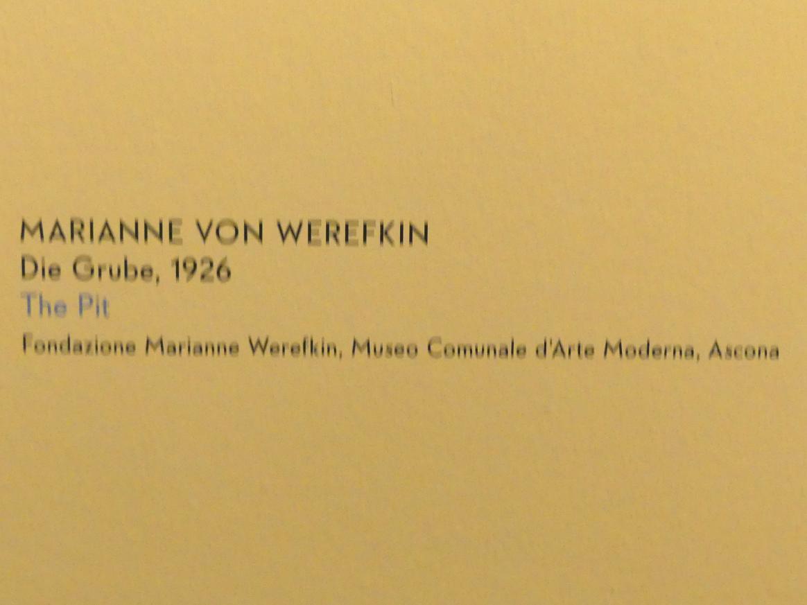 Marianne von Werefkin (1881–1932), Die Grube, München, Lenbachhaus, Kunstbau, Ausstellung "Lebensmenschen" vom 22.10.2019-16.02.2020, Getrennte Wege ab 1921, Werefkin, 1926, Bild 2/2