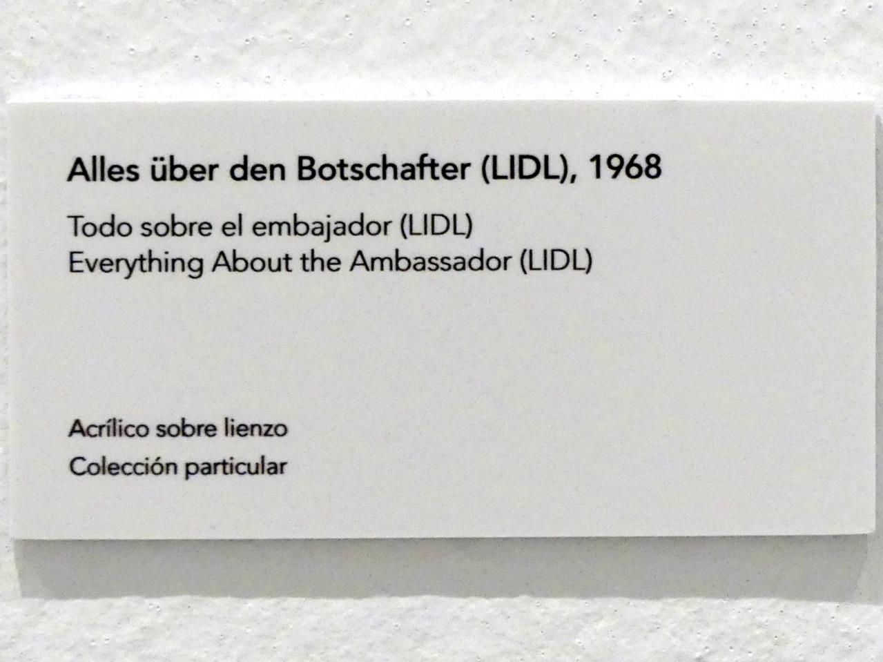Jörg Immendorff (1965–2007), Alles über den Botschafter (LIDL), Madrid, Museo Reina Sofía, Ausstellung "Jörg Immendorff - The Task of the Painter" vom 30.10.2019-13.04.2020, Saal 2, 1968, Bild 8/8