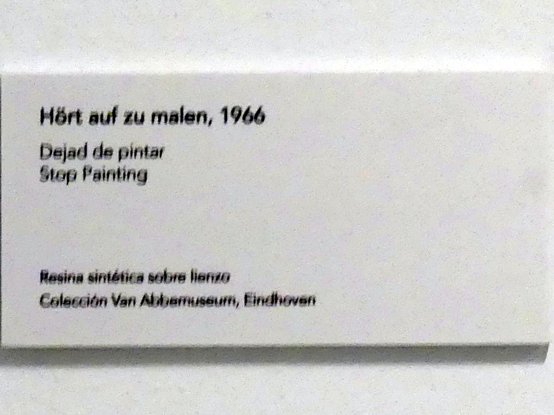 Jörg Immendorff (1965–2007), Hört auf zu malen, Madrid, Museo Reina Sofía, Ausstellung "Jörg Immendorff - The Task of the Painter" vom 30.10.2019-13.04.2020, Saal 1, 1966, Bild 2/2