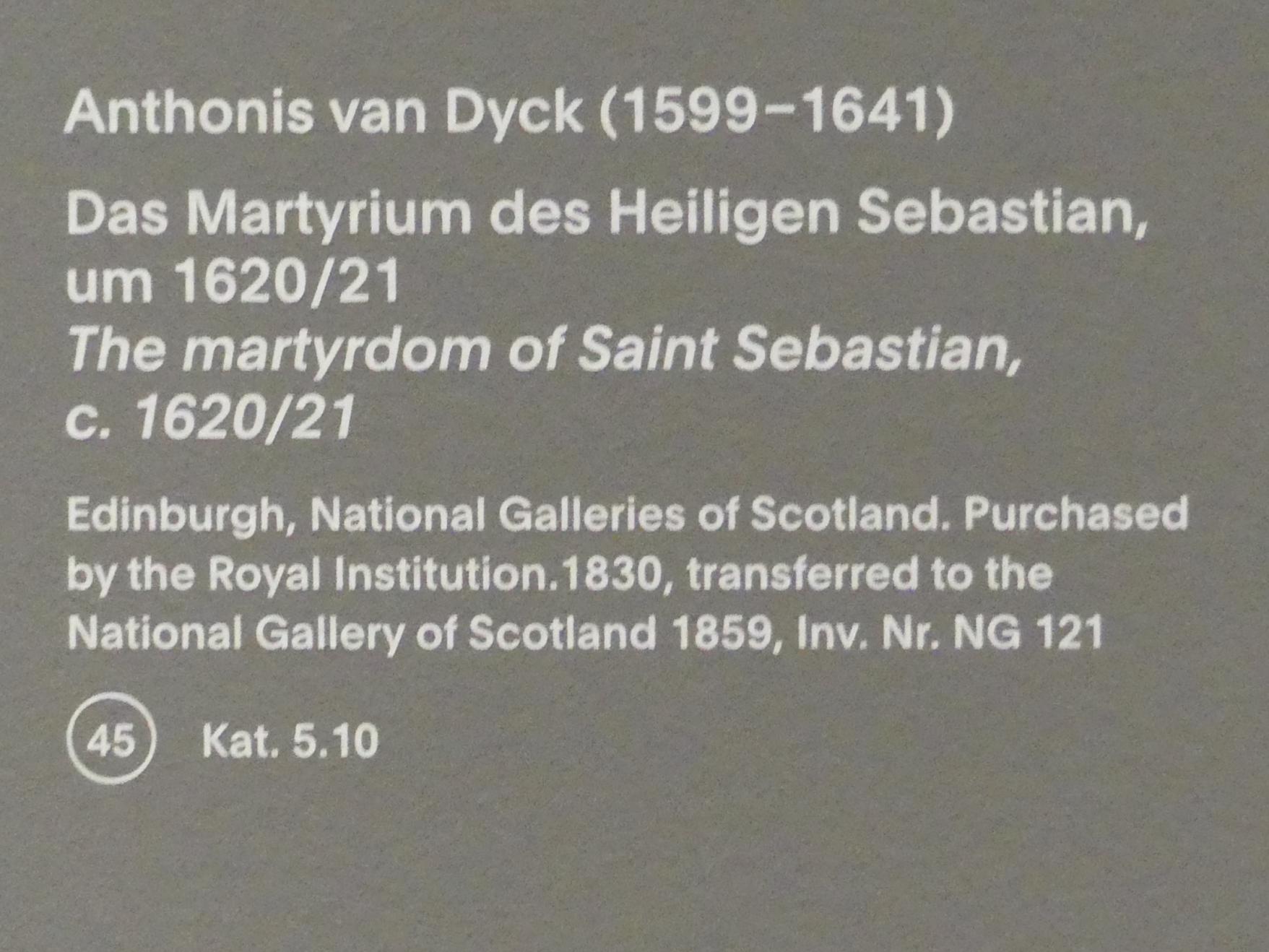 Anthonis (Anton) van Dyck (1614–1641), Das Martyrium des Heiligen Sebastian, München, Alte Pinakothek, Ausstellung "Van Dyck" vom 25.10.2019-02.02.2020, Von Antwerpen nach Italien - 2, um 1620–1621, Bild 2/2