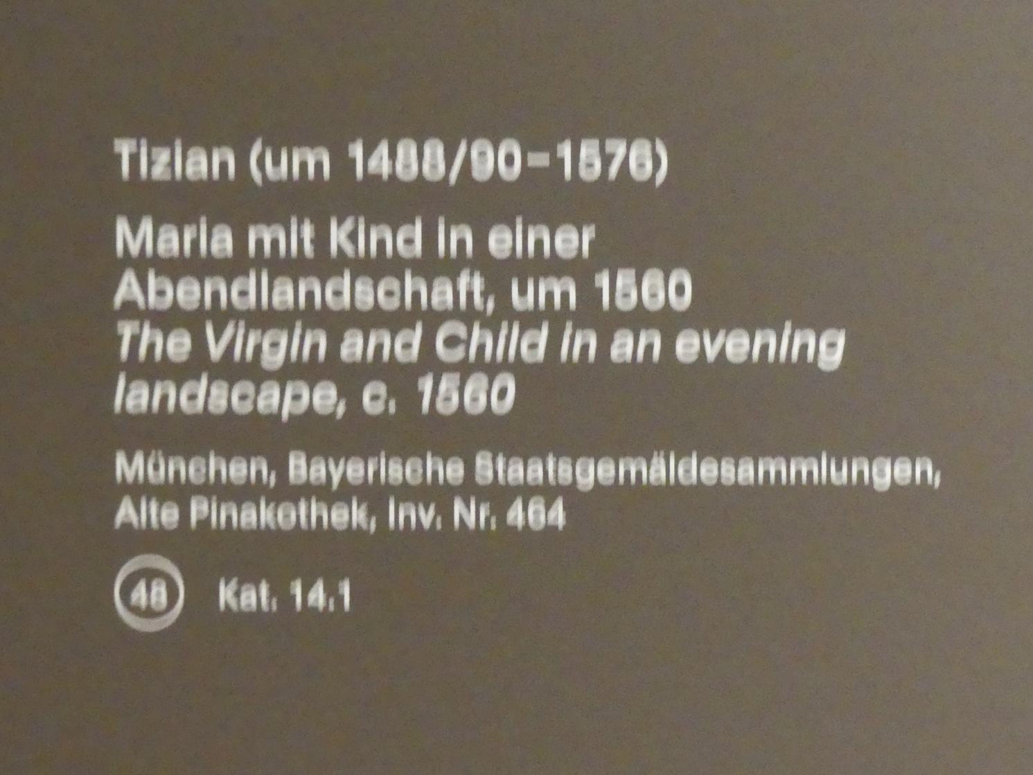 Tiziano Vecellio (Tizian) (1509–1575), Maria mit Kind in einer Abendlandschaft, München, Alte Pinakothek, Ausstellung "Van Dyck" vom 25.10.2019-02.02.2020, Von Antwerpen nach Italien - 3, um 1560, Bild 2/2
