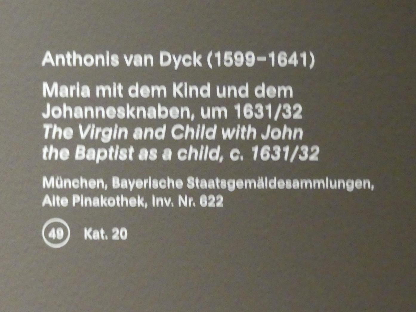 Anthonis (Anton) van Dyck (1614–1641), Maria mit dem Kind und dem Johannesknaben, München, Alte Pinakothek, Ausstellung "Van Dyck" vom 25.10.2019-02.02.2020, Von Antwerpen nach Italien - 3, um 1631–1632, Bild 2/2