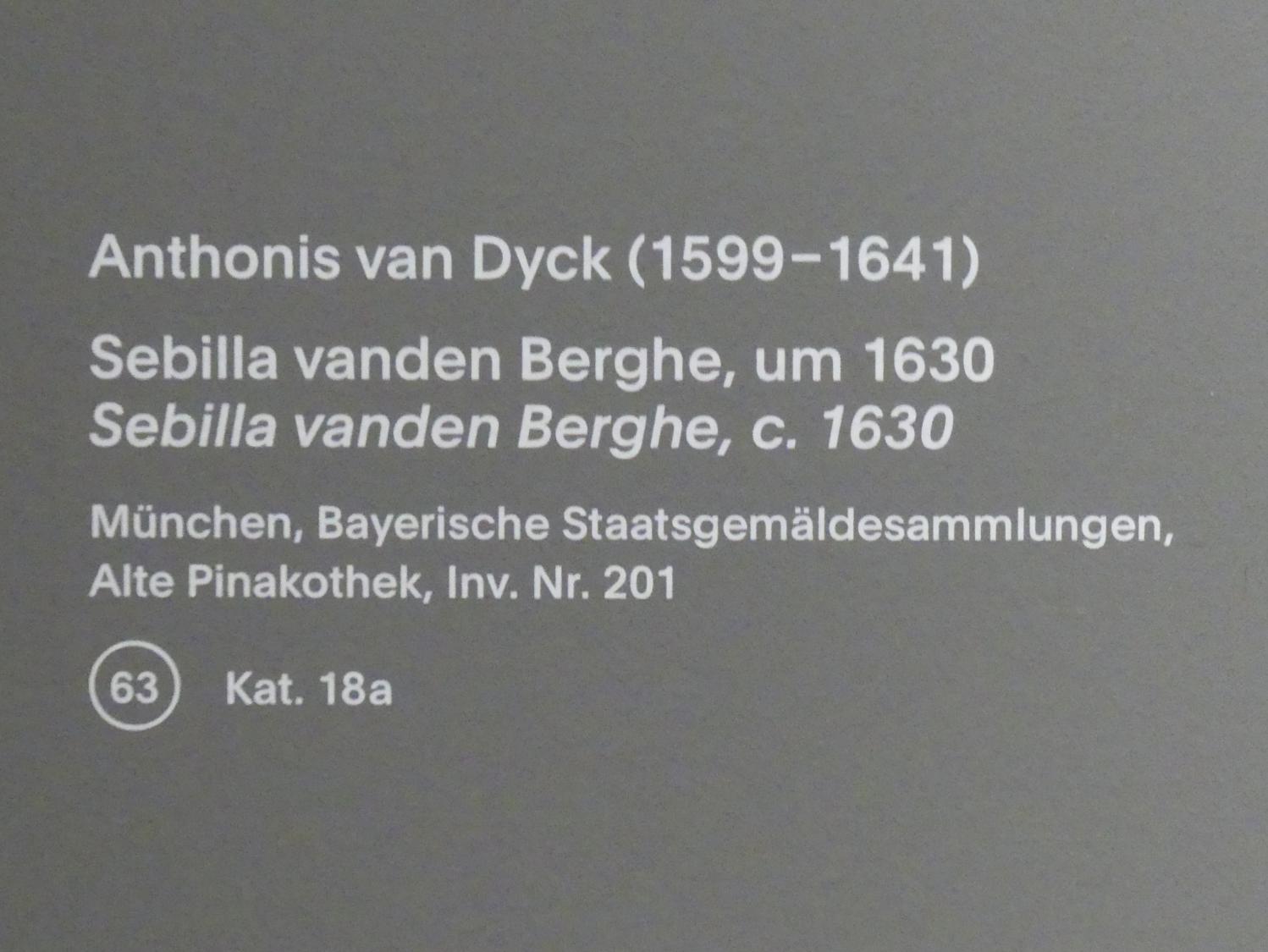 Anthonis (Anton) van Dyck (1614–1641), Sebilla vanden Berghe, München, Alte Pinakothek, Ausstellung "Van Dyck" vom 25.10.2019-02.02.2020, Selbstbildnisse und ganzfigurige Porträts - 3, um 1630, Bild 2/3