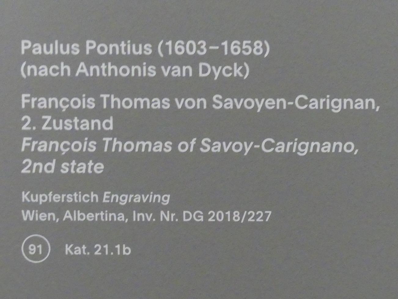 Paulus Pontius (Undatiert), François Thomas von Savoyen-Carignan, 2. Zustand, München, Alte Pinakothek, Ausstellung "Van Dyck" vom 25.10.2019-02.02.2020, Die "Ikonographie" - 2, Undatiert, Bild 3/3