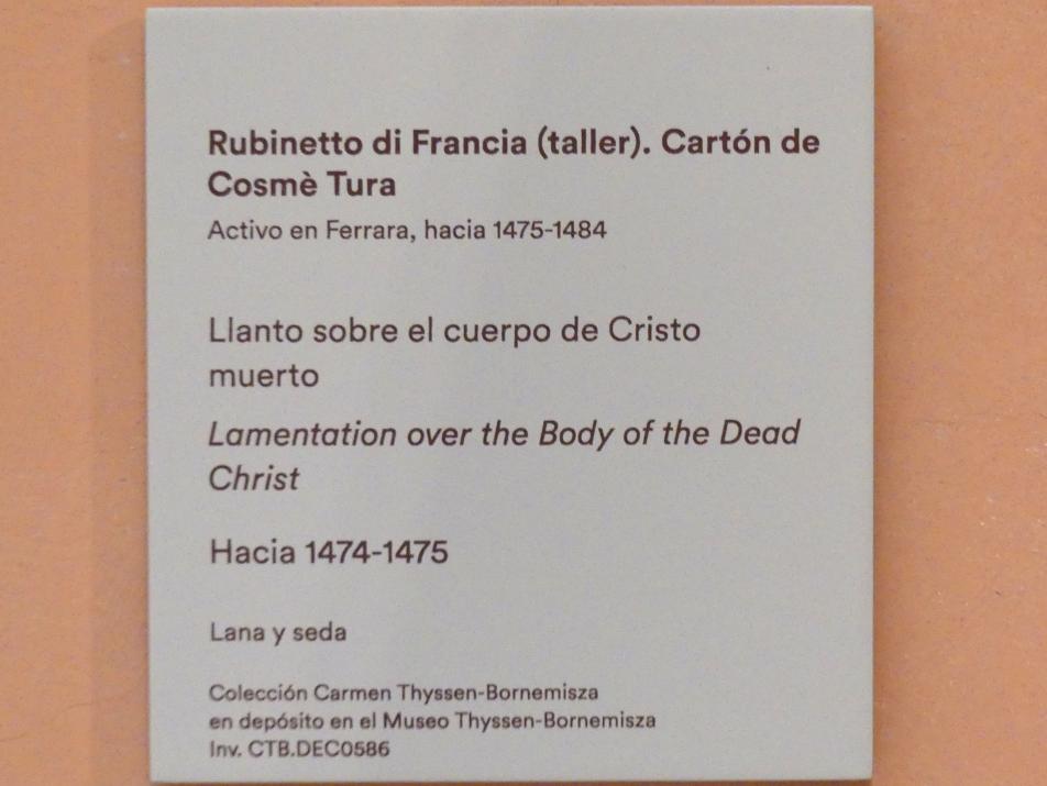 Rubinetto di Francia (Rubino di Francia) (Werkstatt) (1474), Beweinung Christi, Madrid, Museo Thyssen-Bornemisza, Saal 4, italienische Malerei des 15. Jahrhunderts, um 1474–1475, Bild 2/2