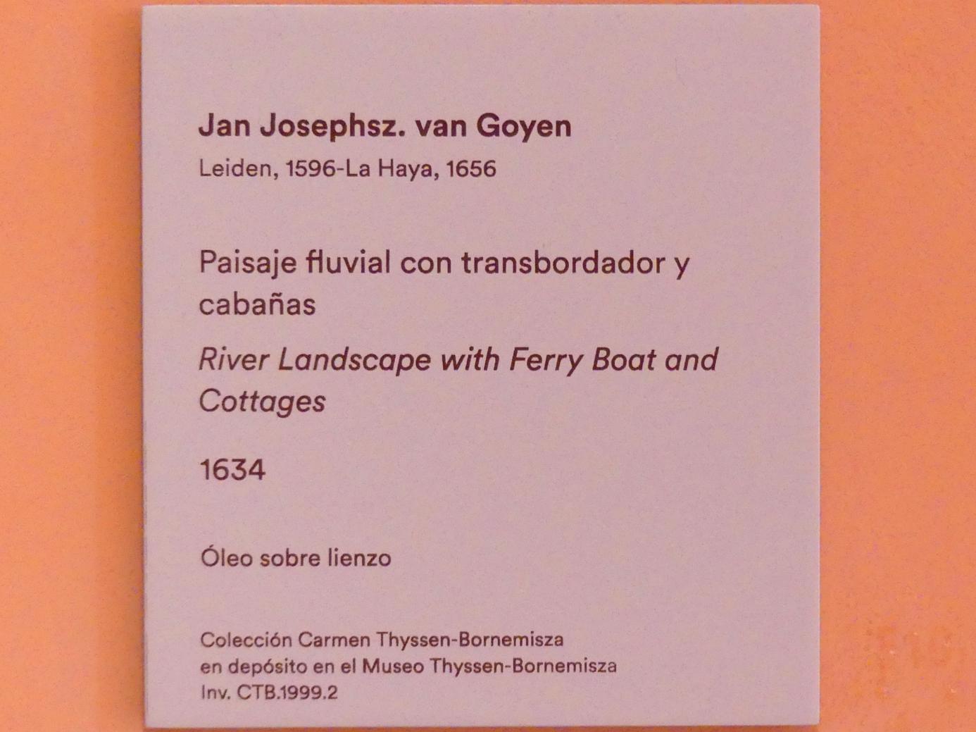 Jan van Goyen (1621–1657), Flusslandschaft mit Fähre und Hütten, Madrid, Museo Thyssen-Bornemisza, Saal B, flämische und niederländische Malerei des 17. Jahrhunderts, 1634, Bild 2/2