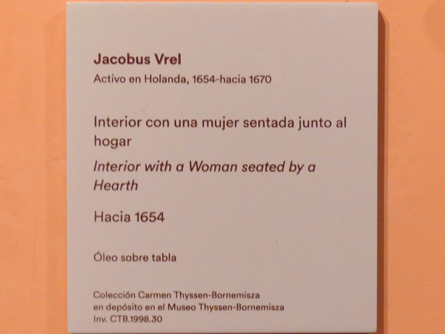 Jacobus Vrel (1654–1655), Interieur mit einer Frau an einer Feuerstelle, Madrid, Museo Thyssen-Bornemisza, Saal B, flämische und niederländische Malerei des 17. Jahrhunderts, um 1654, Bild 2/2