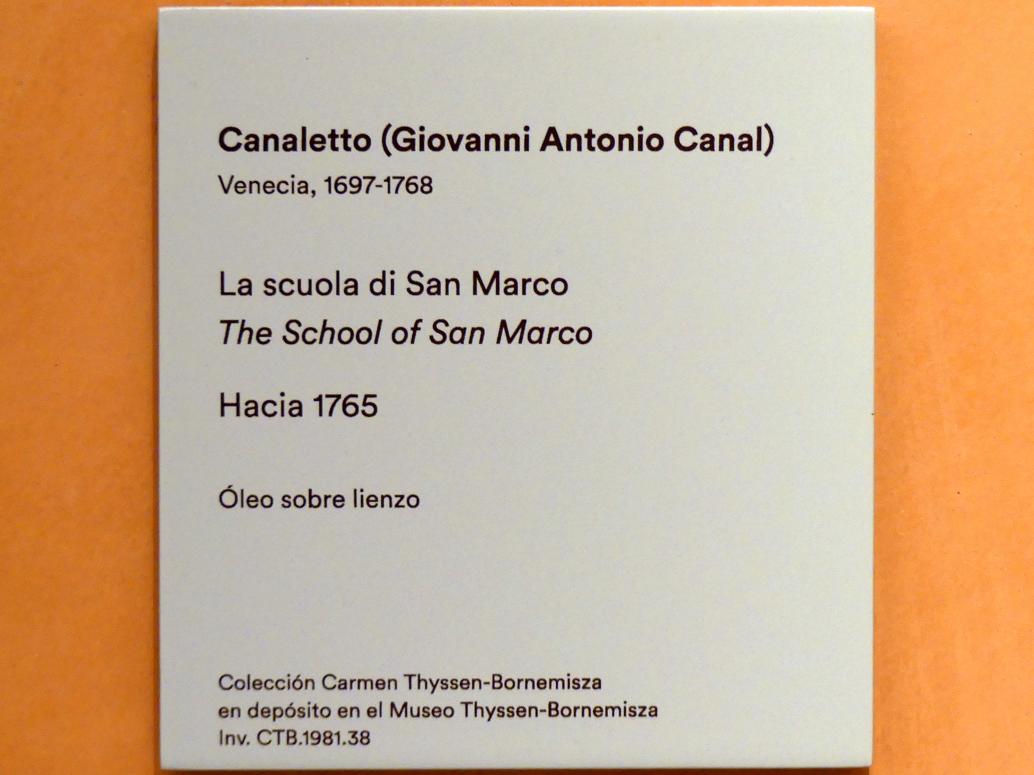 Giovanni Antonio Canal ("Canaletto") (1722–1765), Scuola Grande di San Marco, Madrid, Museo Thyssen-Bornemisza, Saal C, Galerie der Ansichten und Landschaften des 18. und 19. Jahrhunderts, um 1765, Bild 2/2
