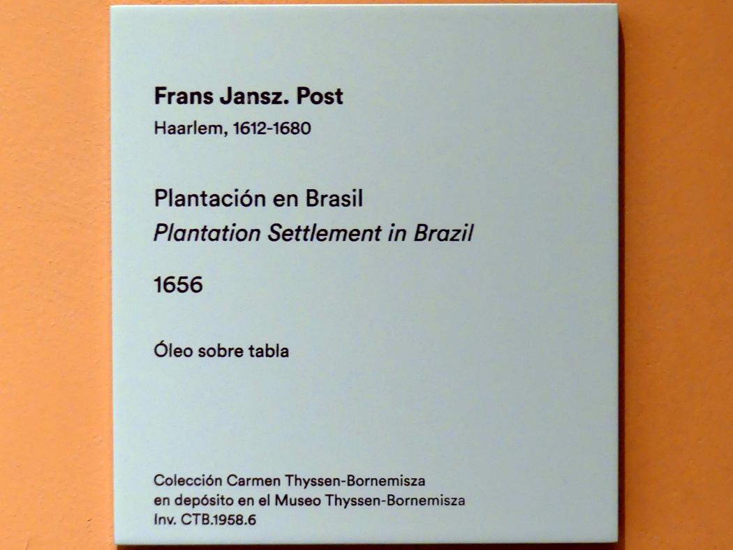 Frans Post (1638–1665), Plantagensiedlung in Brasilien, Madrid, Museo Thyssen-Bornemisza, Saal C, Galerie der Ansichten und Landschaften des 18. und 19. Jahrhunderts, 1656, Bild 2/2