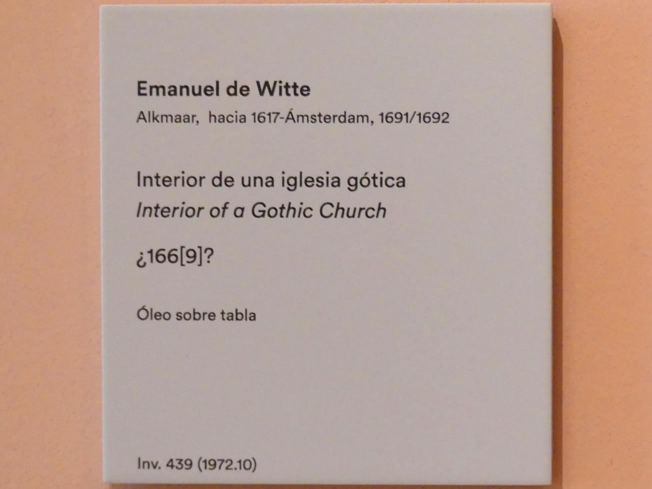 Emanuel de Witte (1650–1680), Interieur einer gotischen Kirche, Madrid, Museo Thyssen-Bornemisza, Saal 23, niederländische Malerei des 16. Jahrhunderts, um 1669, Bild 2/2