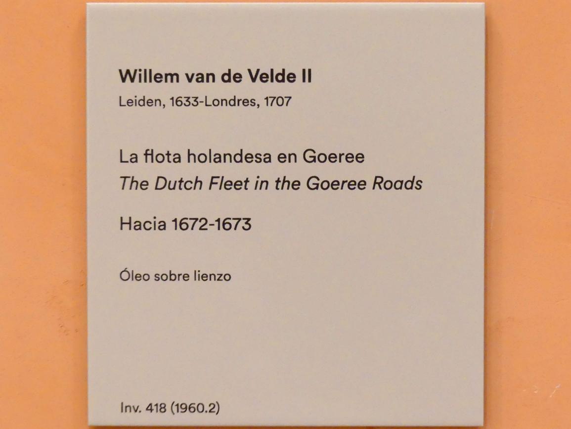 Willem van de Velde der Jüngere (1653–1673), Die niederländische Flotte in Goeree, Madrid, Museo Thyssen-Bornemisza, Saal 26, niederländische Malerei des 16. Jahrhunderts, um 1672–1673, Bild 2/2