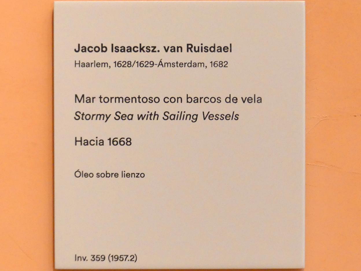 Jacob van Ruisdael (1646–1677), Stürmische See mit Segelbooten, Madrid, Museo Thyssen-Bornemisza, Saal 26, niederländische Malerei des 16. Jahrhunderts, um 1668, Bild 2/2