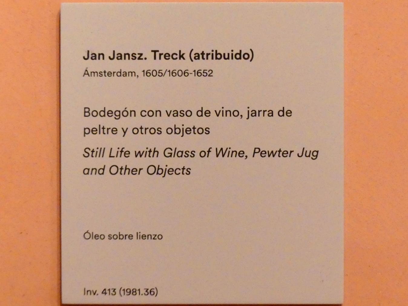 Jan Jansz. Treck (1648–1651), Stillleben mit Weinglas, Zinnkrug und anderen Objekten, Madrid, Museo Thyssen-Bornemisza, Saal 27, Stillleben des 17. Jahrhunderts, Undatiert, Bild 2/2