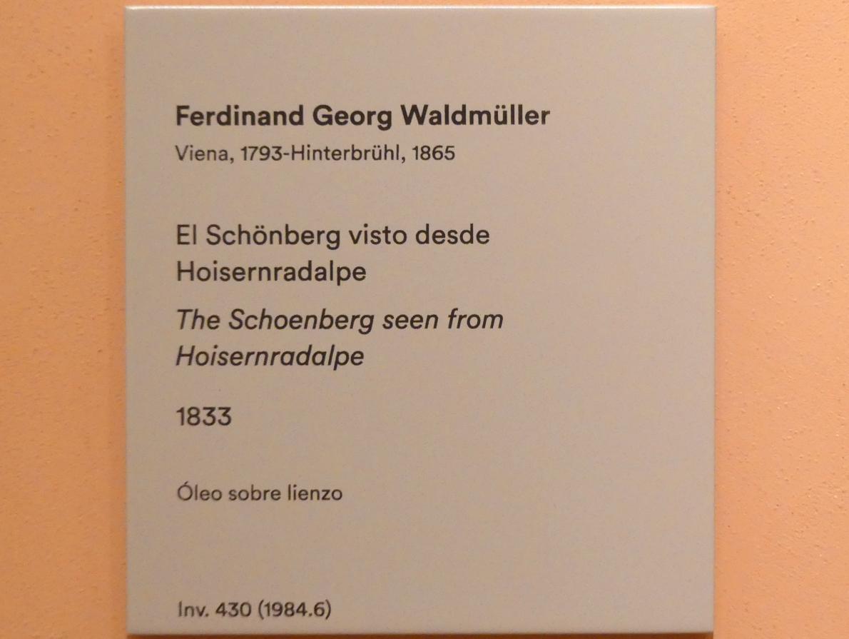 Ferdinand Georg Waldmüller (1819–1864), Blick zum Schönberg von der Hoisnrad Alm, Madrid, Museo Thyssen-Bornemisza, Saal 31, europäische Malerei des 19. Jahrhunderts, 1833, Bild 2/2