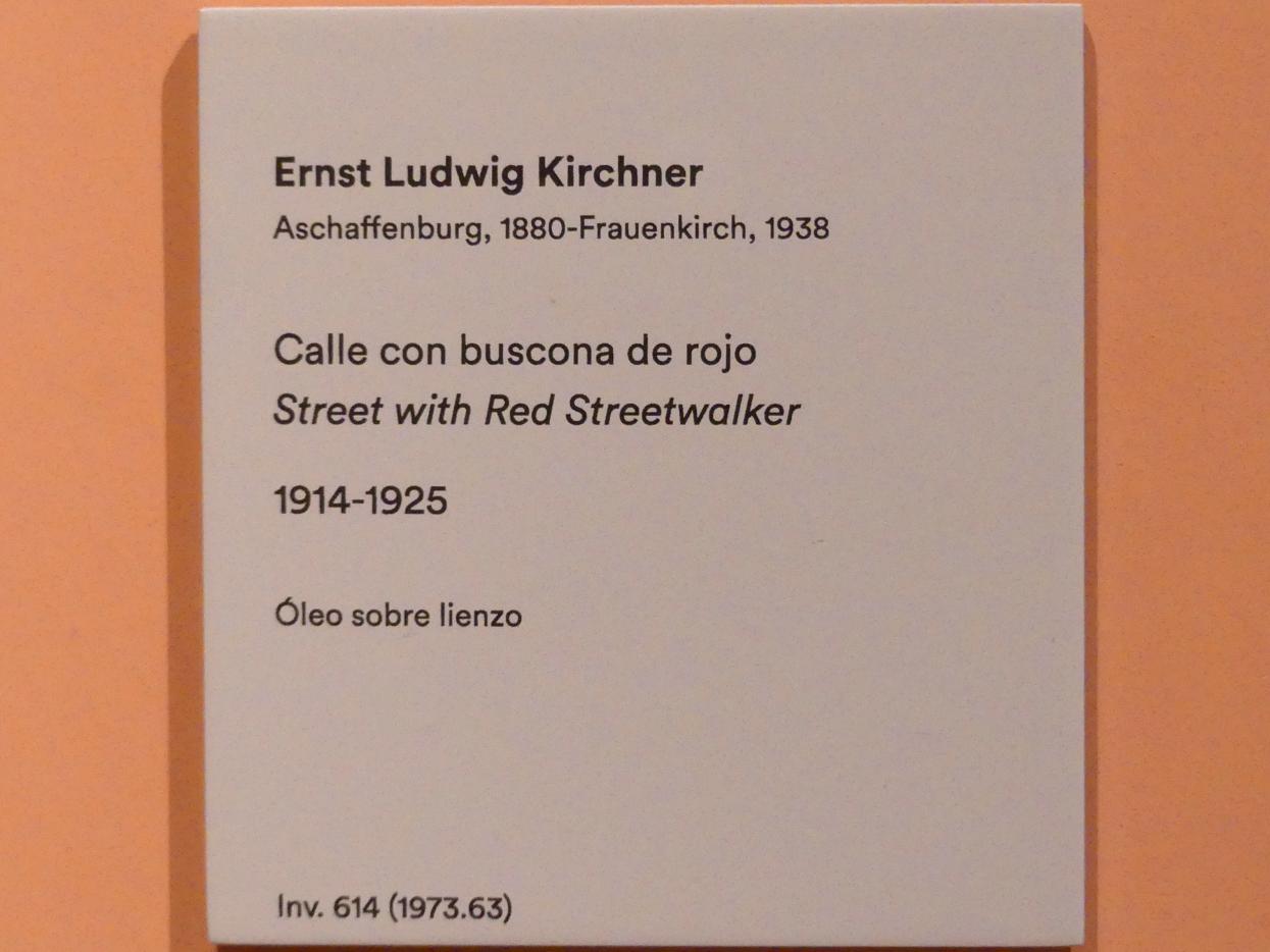 Ernst Ludwig Kirchner (1904–1933), Straße mit rotem Straßenmädchen, Madrid, Museo Thyssen-Bornemisza, Saal 36. europäische Malerei der ersten Hälfte des 20. Jahrhunderts, 1914–1925, Bild 2/2