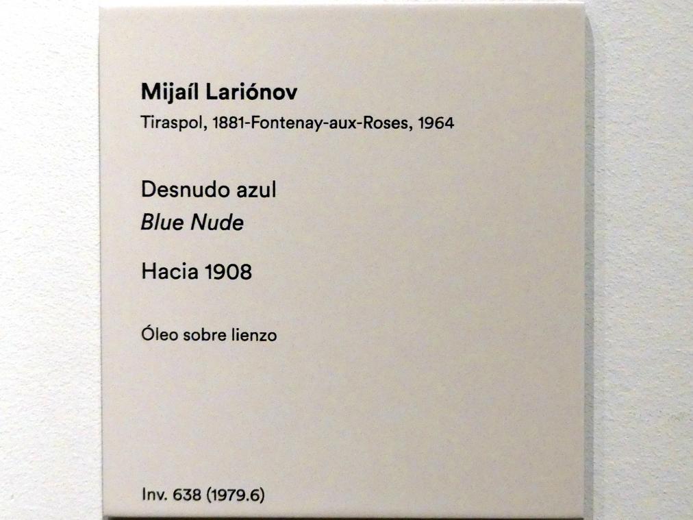 Michail Fjodorowitsch Larionow (1907–1914), Blauer Akt, Madrid, Museo Thyssen-Bornemisza, Saal 38. europäische Malerei der ersten Hälfte des 20. Jahrhunderts, um 1908, Bild 2/2