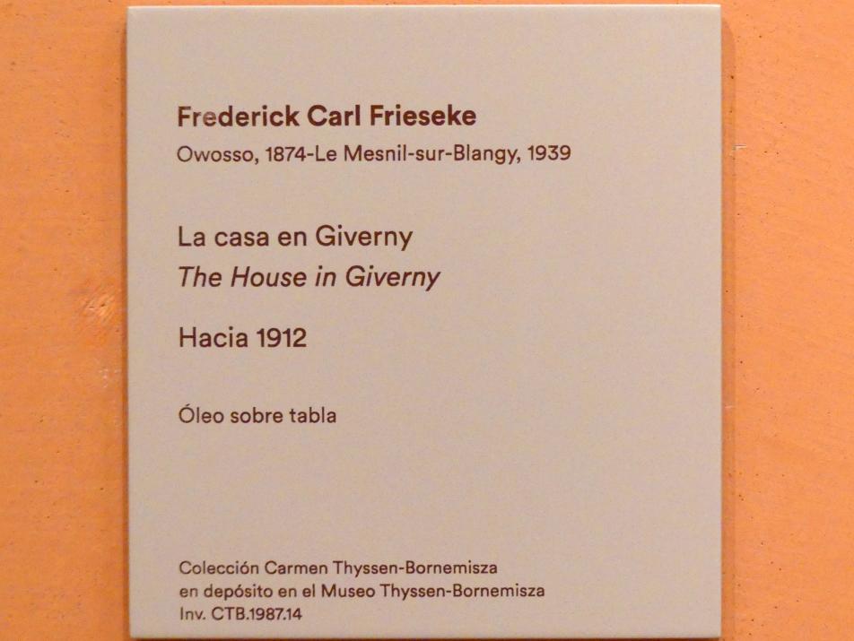 Frederick Carl Frieseke (1912), Das Haus in Giverny, Madrid, Museo Thyssen-Bornemisza, Saal J, nordamerikanische Malerei des 19. Jahrhunderts, um 1912, Bild 2/2
