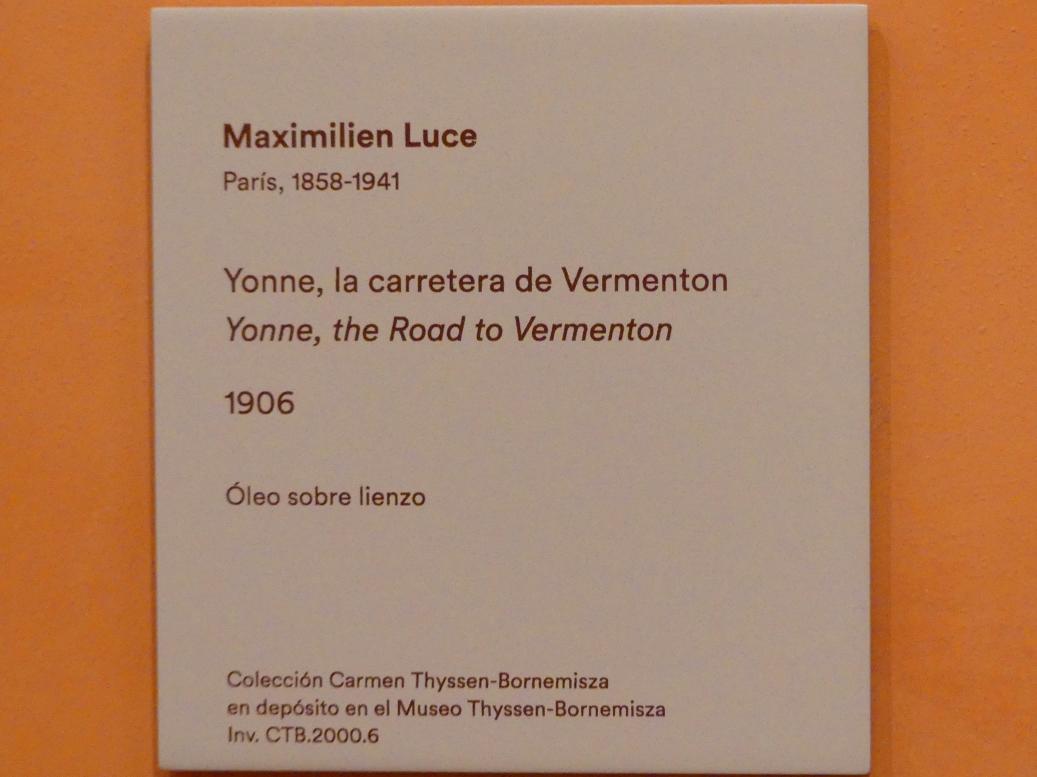 Maximilien Luce (1887–1930), Straße nach Vermenton, Département Yonne, Madrid, Museo Thyssen-Bornemisza, Saal K, europäische Malerei des 19.Jahrhunderts, 1906, Bild 2/2