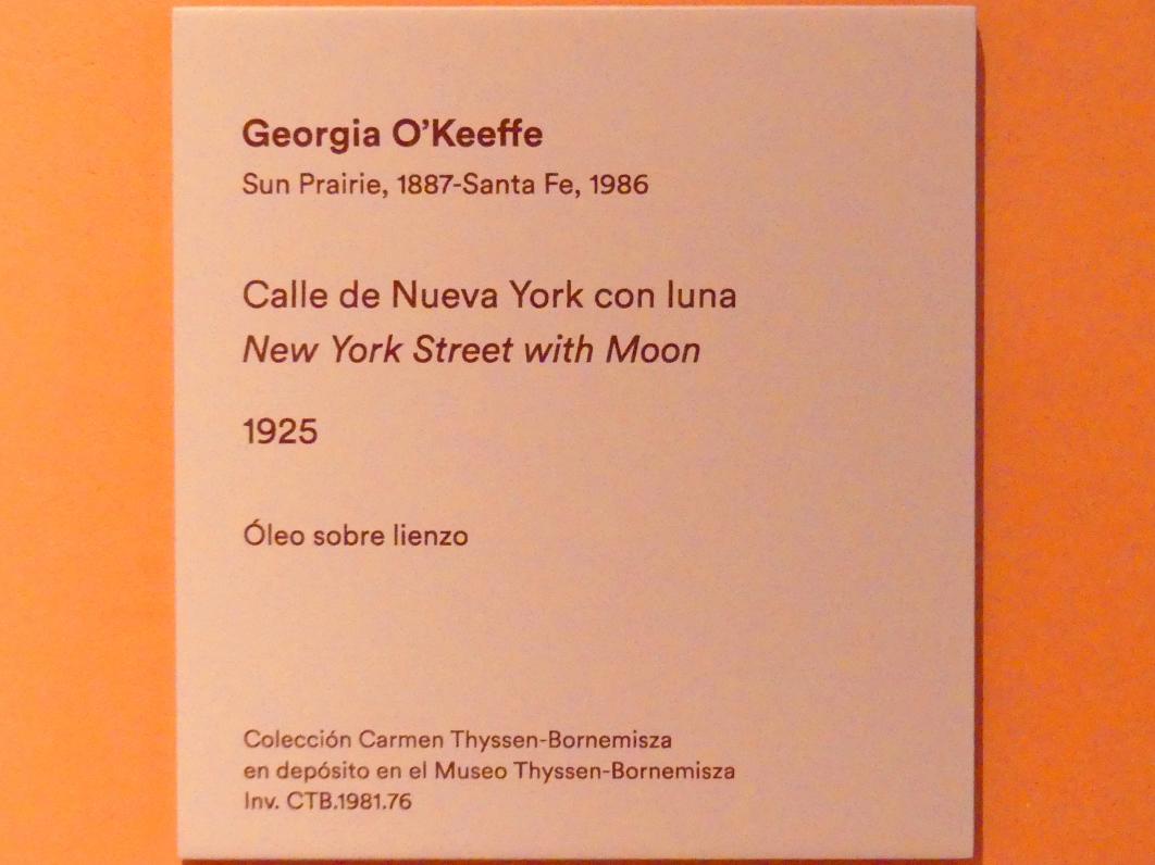 Georgia O’Keeffe (1918–1937), New York Straße mit Mond, Madrid, Museo Thyssen-Bornemisza, Saal P, erste Avantgarden, 1925, Bild 2/2