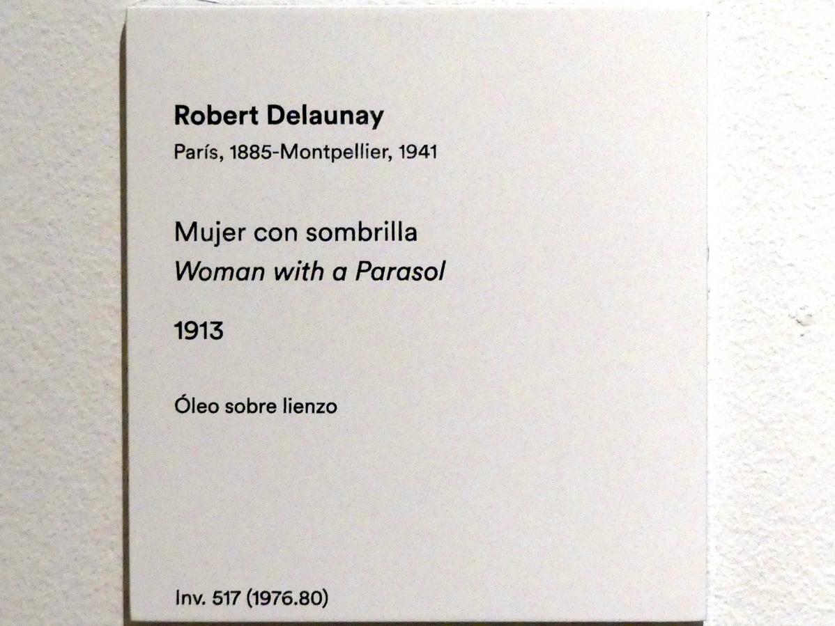 Robert Delaunay (1906–1938), Frau mit Sonnenschirm, Madrid, Museo Thyssen-Bornemisza, Saal 41, europäische Malerei der ersten Hälfte des 20. Jahrhunderts, 1913, Bild 2/2