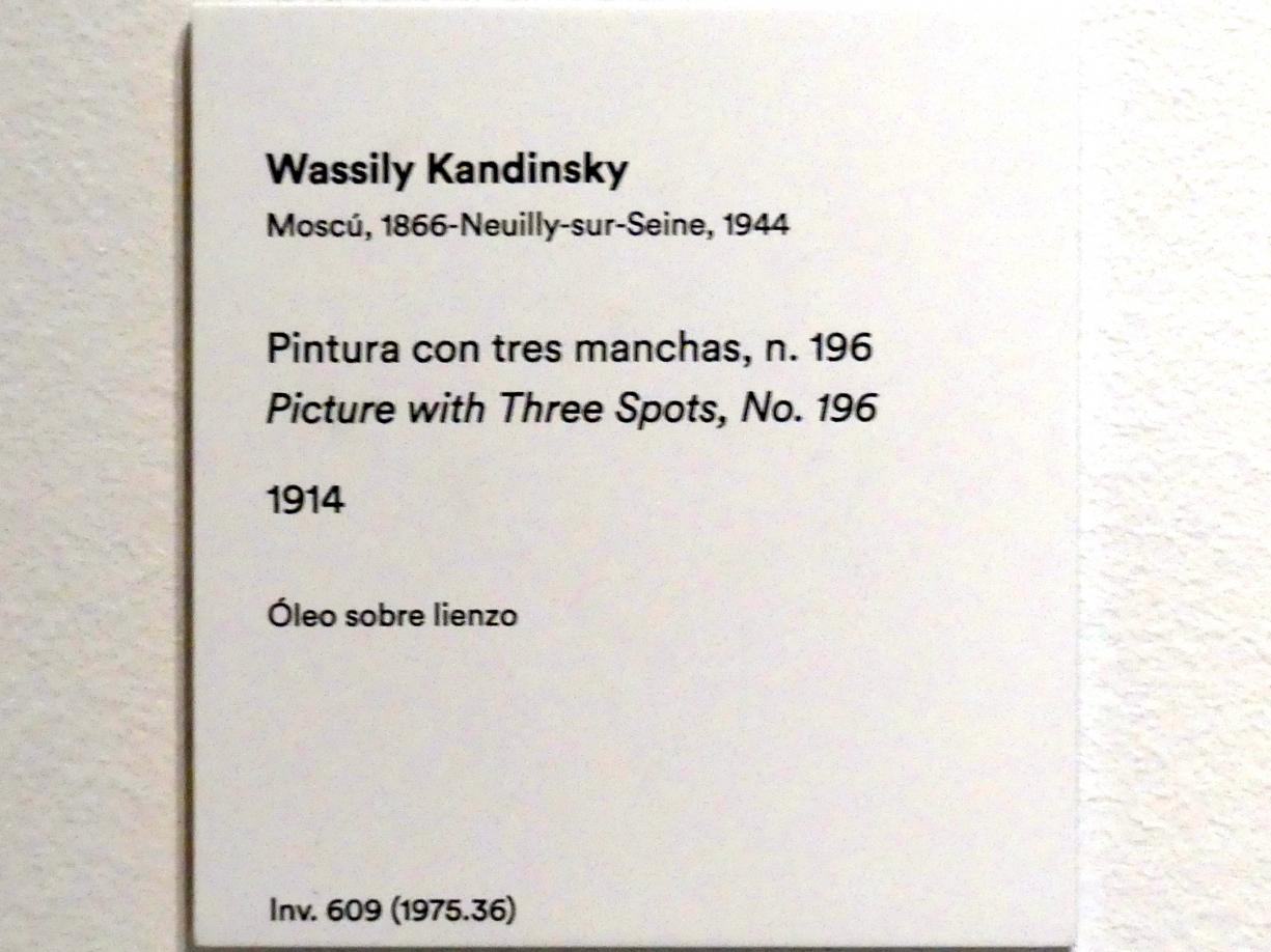 Wassily Kandinsky (1900–1943), Bild mit drei Flecken, Nr. 196, Madrid, Museo Thyssen-Bornemisza, Saal 43, Pioniere der Abstraktion, 1914, Bild 2/2