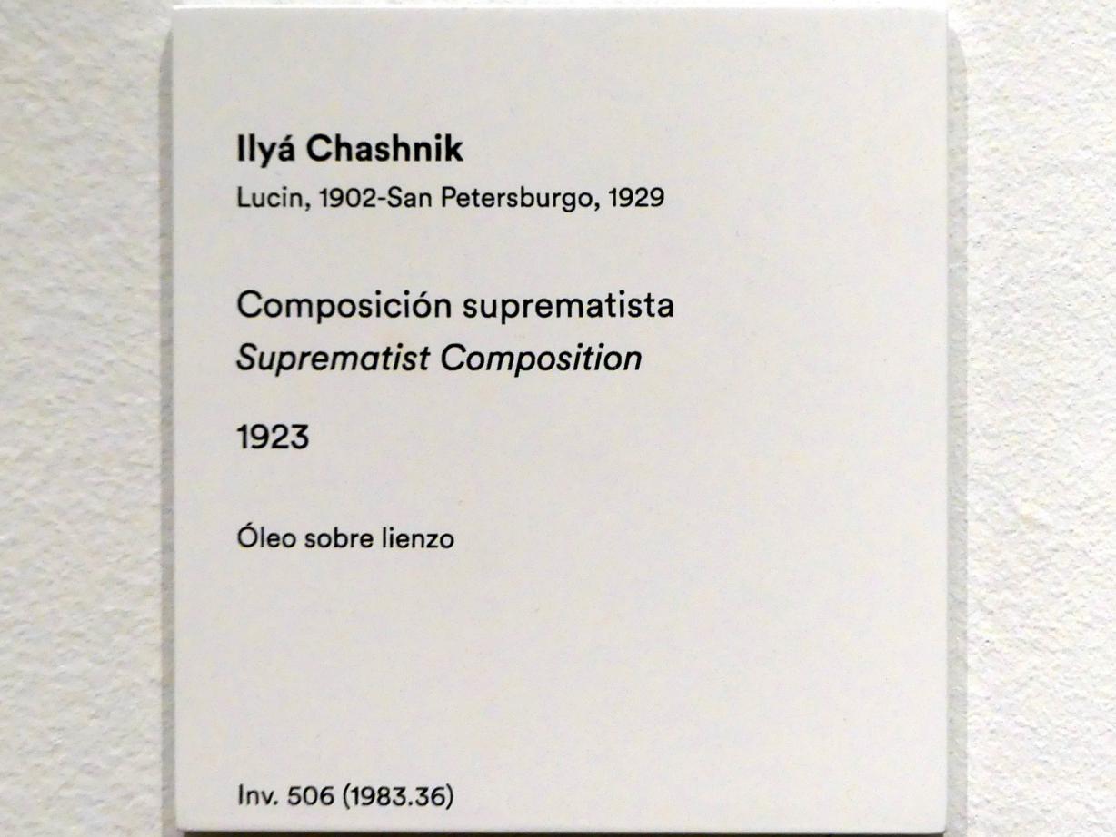 Ilja Grigorjewitsch Tschaschnik (1923), Suprematistische Komposition, Madrid, Museo Thyssen-Bornemisza, Saal 43, Pioniere der Abstraktion, 1923, Bild 2/2