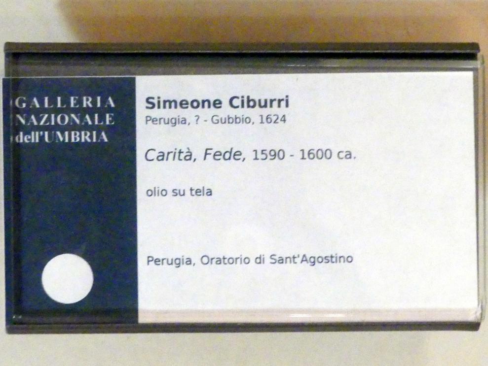 Simeone Ciburri (1595), Barmherzigkeit und Glaube, Perugia, Kirche Sant'Agostino, jetzt Perugia, Nationalgalerie von Umbrien (Galleria nazionale dell'Umbria), 35: Giovanbattista Naldini, um 1590–1600, Bild 2/2