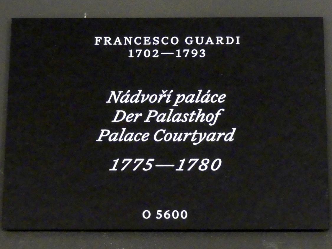Francesco Guardi (1755–1790), Der Palasthof, Prag, Nationalgalerie im Palais Schwarzenberg, 1. Obergeschoss, Saal 2, 1775–1780, Bild 2/2