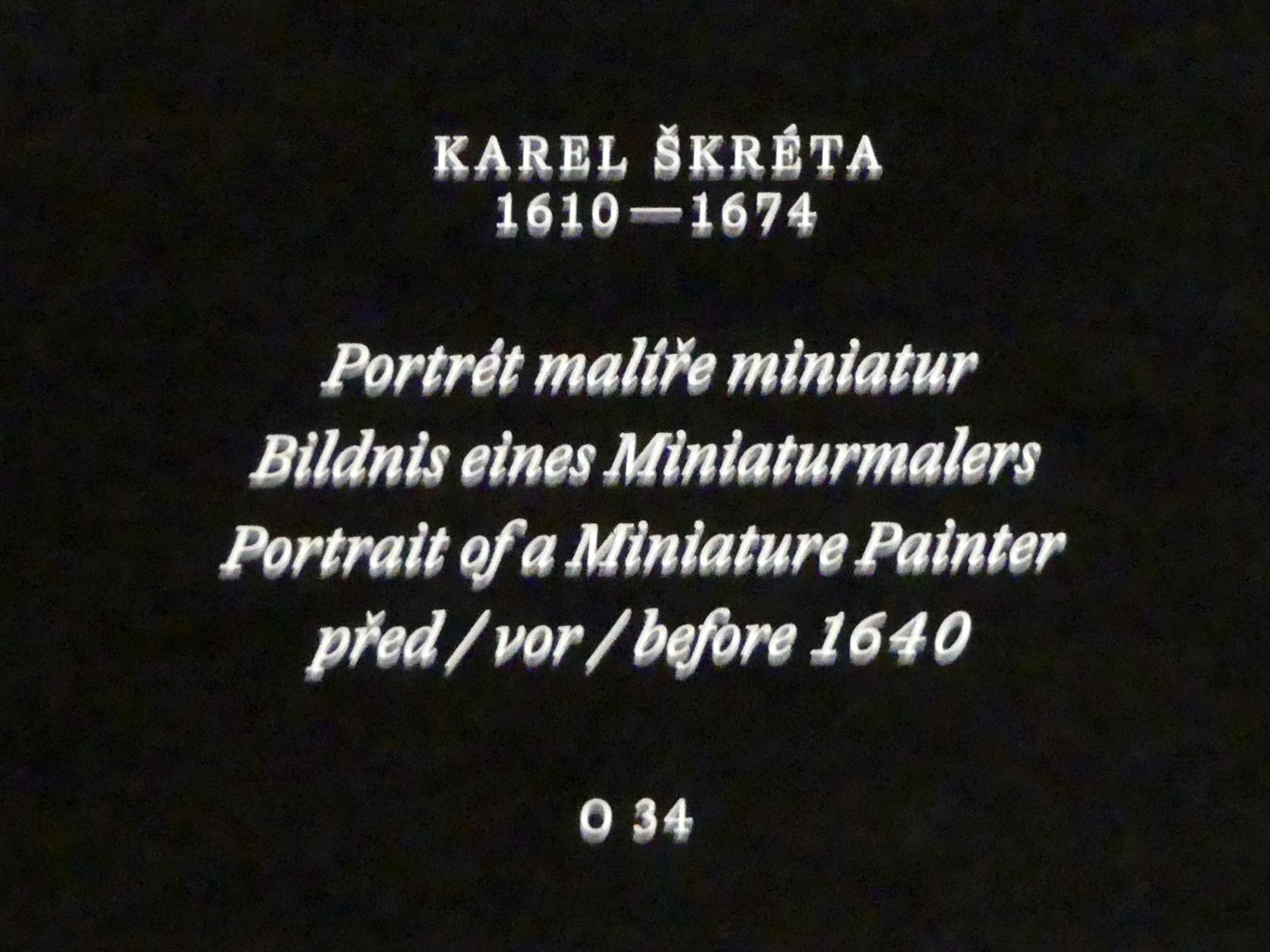 Karel Škréta (1630–1669), Bildnis eines Miniaturmalers, Prag, Nationalgalerie im Palais Schwarzenberg, 1. Obergeschoss, Saal 7, vor 1640, Bild 2/2