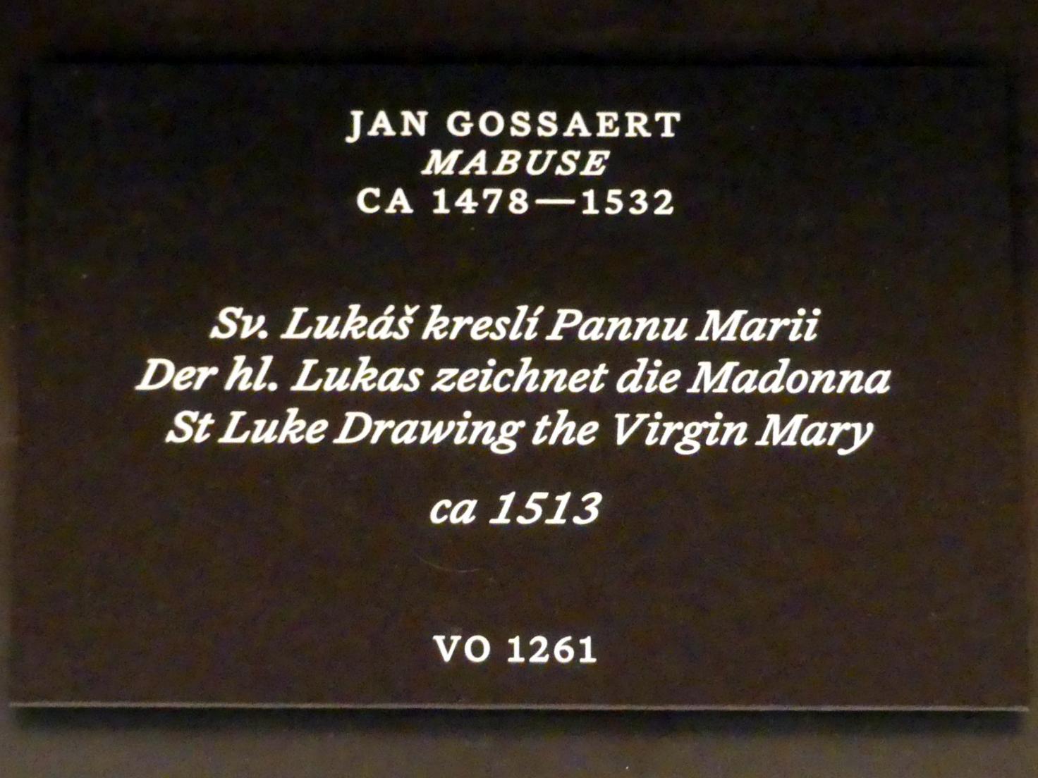 Jan Gossaert (Mabuse) (1505–1531), Der hl. Lukas zeichnet die Madonna, Prag, Nationalgalerie im Palais Schwarzenberg, 2. Obergeschoss, Saal 1, um 1513, Bild 2/2
