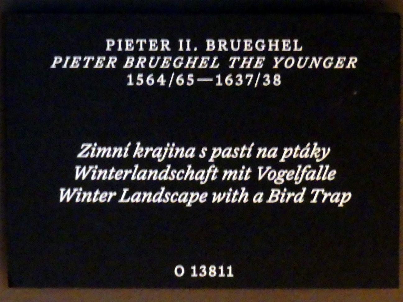 Pieter Brueghel der Jüngere (Höllenbrueghel) (1587–1634), Winterlandschaft mit Vogelfalle, Prag, Nationalgalerie im Palais Schwarzenberg, 2. Obergeschoss, Saal 6, Undatiert, Bild 2/2
