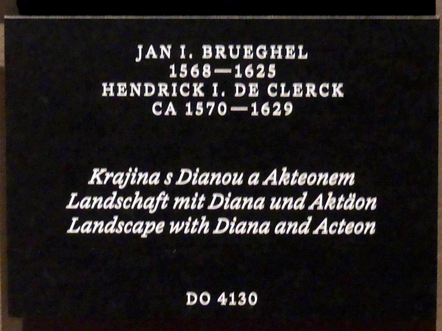 Jan Brueghel der Ältere (Samtbrueghel, Blumenbrueghel) (1593–1621), Landschaft mit Diana und Aktäon, Prag, Nationalgalerie im Palais Schwarzenberg, 2. Obergeschoss, Saal 6, Undatiert, Bild 2/2