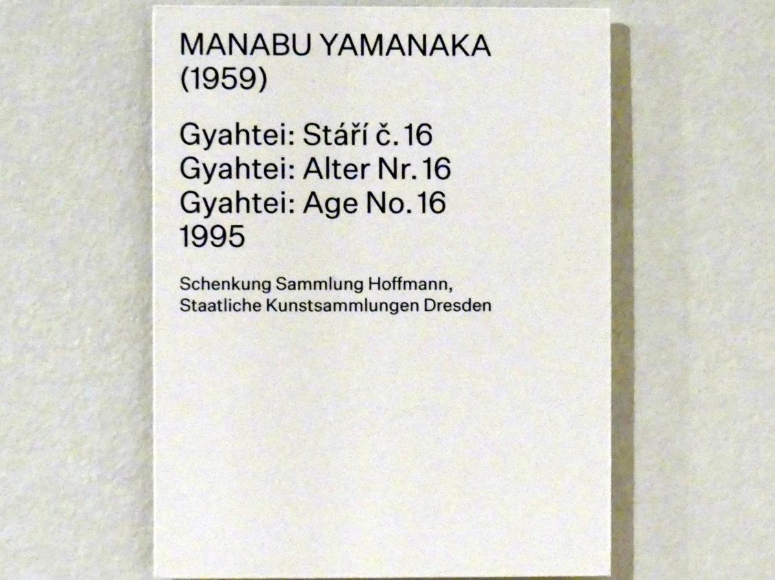 Manabu Yamanaka (1995), Gyahtei: Alter Nr. 16, Prag, Nationalgalerie im Salm-Palast, Ausstellung "Möglichkeiten des Dialogs" vom 02.12.2018-01.12.2019, Saal 26, 1995, Bild 3/3