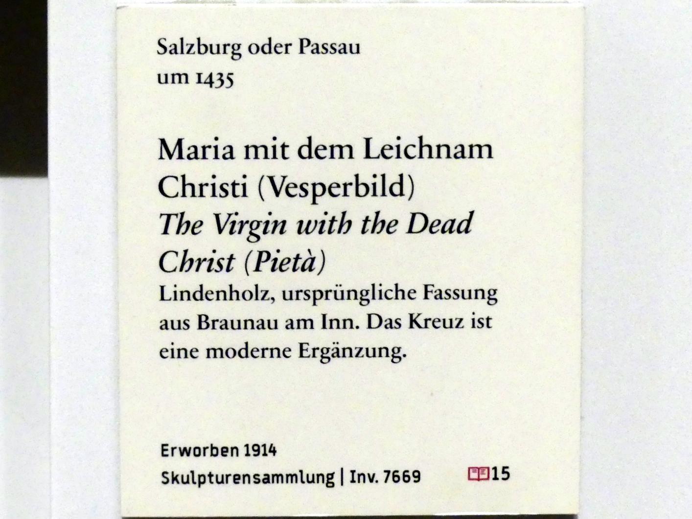 Maria mit dem Leichnam Christi (Vesperbild), Braunau am Inn, Pfarrkirche St. Stephan, jetzt Berlin, Bode-Museum, Saal 111, um 1435, Bild 3/3