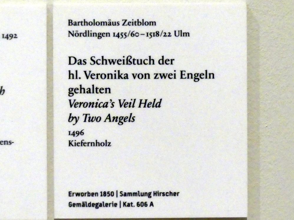 Bartholomäus Zeitblom (1485–1511), Das Schweißtuch der hl. Veronika von zwei Engeln gehalten, Berlin, Bode-Museum, Saal 107, 1496, Bild 2/2